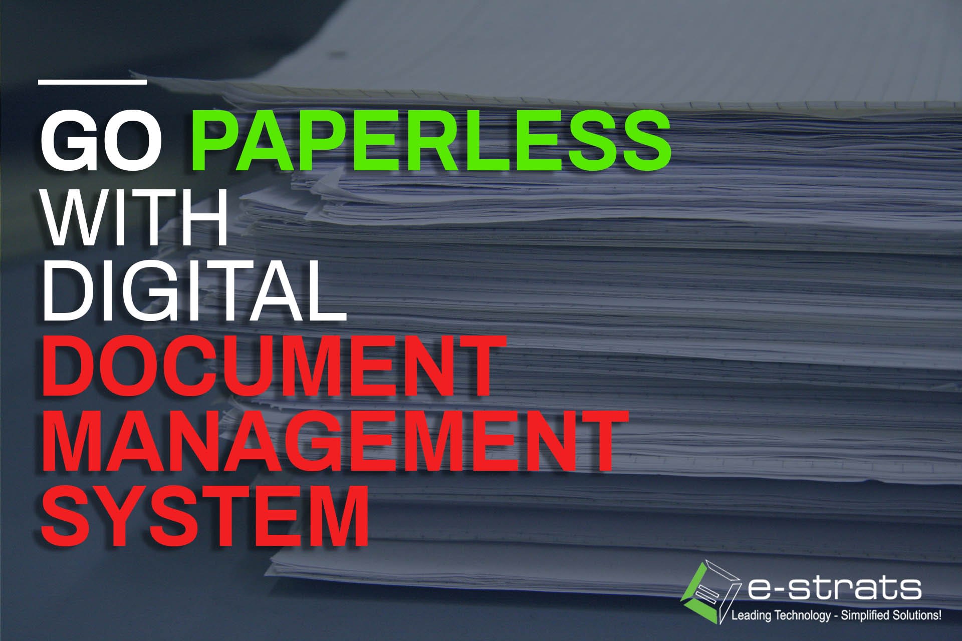 go paperless with digital document management system
